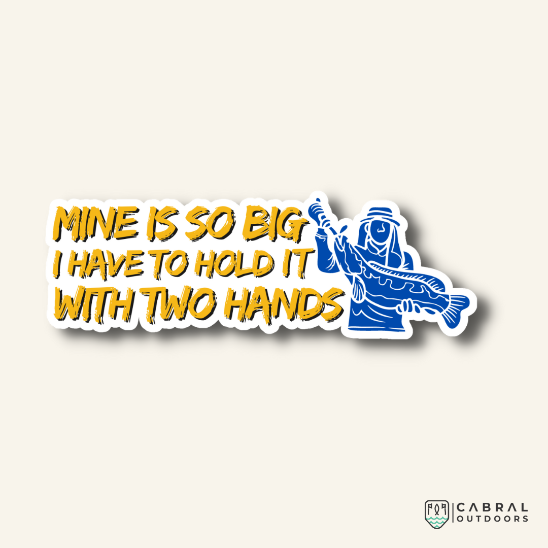 Mine Is So Big Sticker stickers WaveTheory Cabral Outdoors